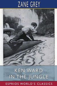 Cover image for Ken Ward in the Jungle (Esprios Classics)