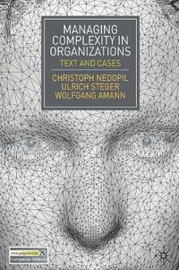 Cover image for Managing Complexity in Organizations: Text and Cases