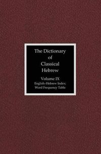 Cover image for The Dictionary of Classical Hebrew, Volume IX: English-Hebrew Index