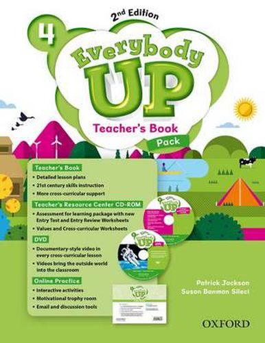 Cover image for Everybody Up: Level 4: Teacher's Book Pack with DVD, Online Practice and Teacher's Resource Center CD-ROM: Linking your classroom to the wider world