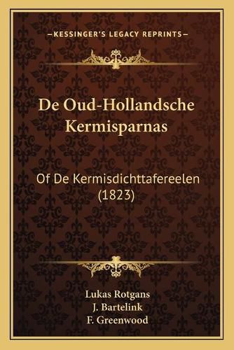 Cover image for de Oud-Hollandsche Kermisparnas: Of de Kermisdichttafereelen (1823)