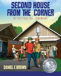 Cover image for Second House from the Corner: My First Real Job - Dew Worms