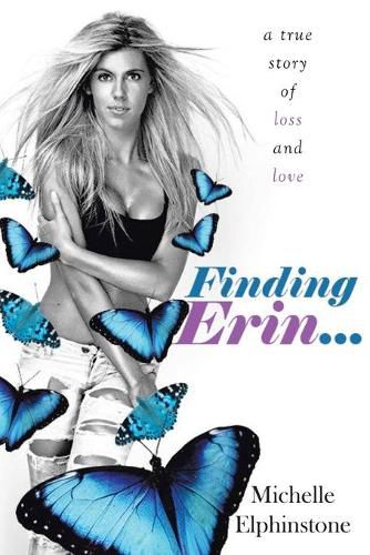 Cover image for Finding Erin: A true story of loss and love