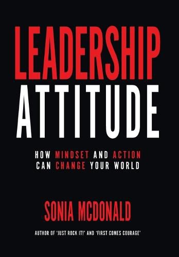 Cover image for Leadership Attitude: How Mindset and Action can Change Your World