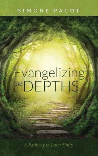 Cover image for Evangelizing the Depths: A Pathway to Inner Unity