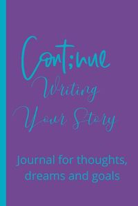 Cover image for Keep Writing Your Story