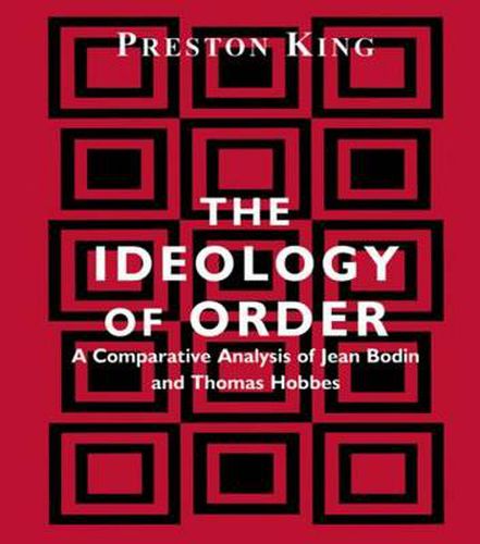 Cover image for The Ideology of Order: A Comparative Analysis of Jean Bodin and Thomas Hobbes