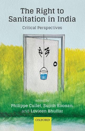 Cover image for The Right to Sanitation in India: Critical Perspectives