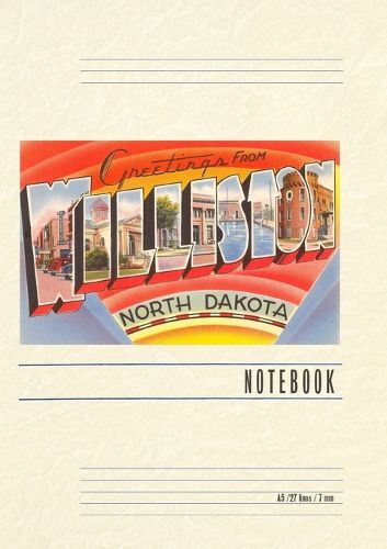 Cover image for Vintage Lined Notebook Greetings from Williston, North Dakota