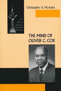 Cover image for Mind of Oliver C Cox: The African American Intellectual Heritage