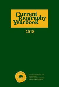 Cover image for Current Biography Yearbook, 2018