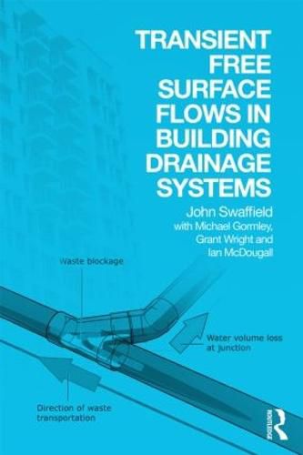 Cover image for Transient Free Surface Flows in Building Drainage Systems
