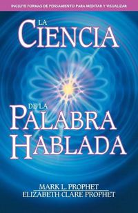 Cover image for La Ciencia de la Palabra Hablada