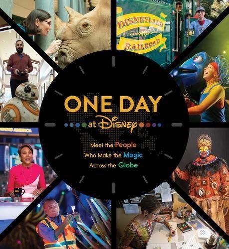 Cover image for One Day at Disney: Meet the People Who Make the Magic Across the Globe