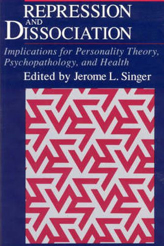 Cover image for Repression and Dissociation: Implications for Personality Theory, Psychopathology and Health