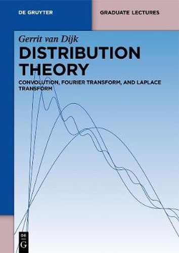 Cover image for Distribution Theory: Convolution, Fourier Transform, and Laplace Transform