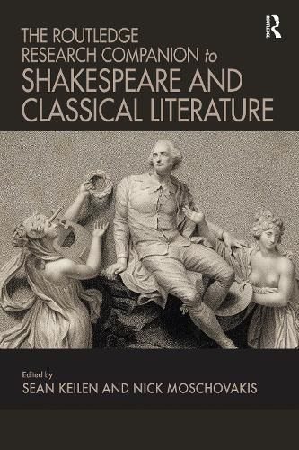 Cover image for The Routledge Research Companion to Shakespeare and Classical Literature