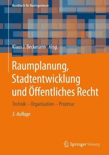 Cover image for Raumplanung, Stadtentwicklung Und OEffentliches Recht: Technik - Organisation - Prozesse