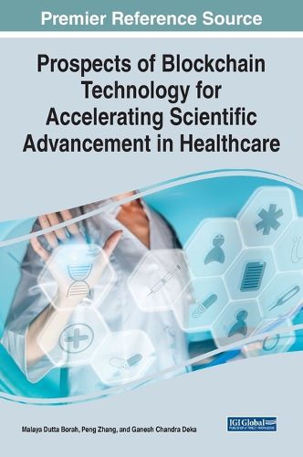 Cover image for Prospects of Blockchain Technology for Accelerating Scientific Advancement in Healthcare
