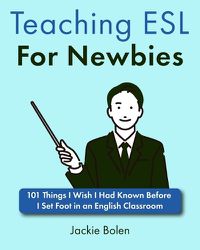 Cover image for Teaching ESL For Newbies