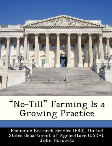 Cover image for No-Till Farming Is a Growing Practice