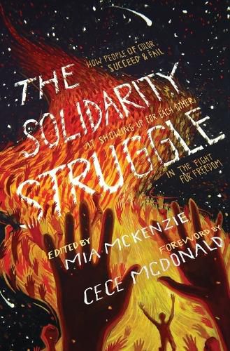 Cover image for The Solidarity Struggle: How People of Color Succeed and Fail At Showing Up For Each Other In the Fight For Freedom