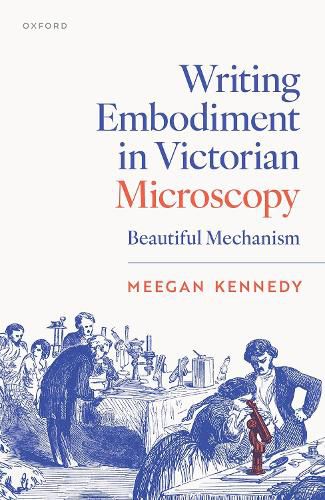 Cover image for Writing Embodiment in Victorian Microscopy