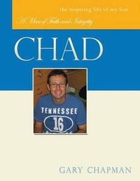 Cover image for Chad: A Man of Faith and Integrity