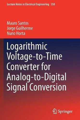 Logarithmic Voltage-to-Time Converter for Analog-to-Digital Signal Conversion