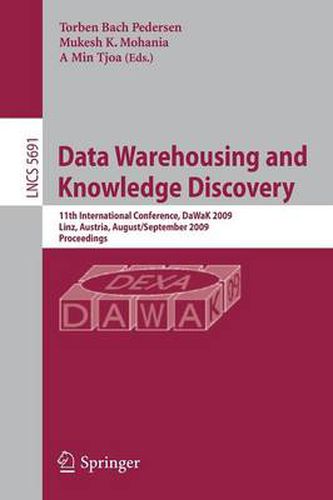 Cover image for Data Warehousing and Knowledge Discovery: 11th International Conference, DaWaK 2009 Linz, Austria, August 31-September 2, 2009 Proceedings