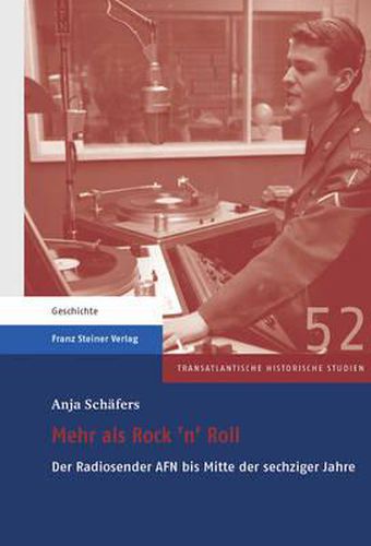 Cover image for Mehr ALS Rock 'n' Roll: Der Radiosender Afn Bis Mitte Der Sechziger Jahre