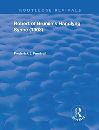 Cover image for Robert of Brunne's Handlyng Synne (1303): And its French Original