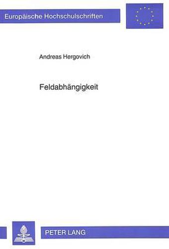 Cover image for Feldabhaengigkeit: Die Entwicklung Eines Computertests Zur Messung Der Psychischen Differenzierung