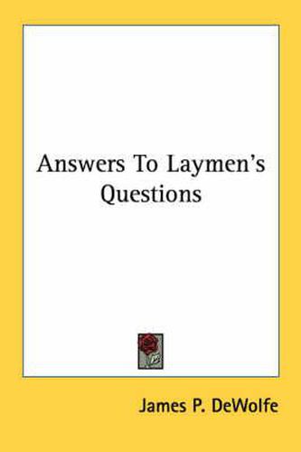 Cover image for Answers to Laymen's Questions