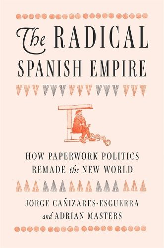 Cover image for The Radical Spanish Empire