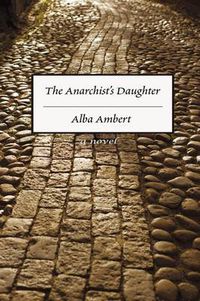 Cover image for The Anarchist's Daughter: A Novel