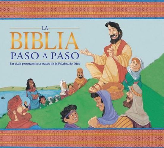 Cover image for Biblia Paso a Paso (Step by Step Bible Children's Illustrated Bible)