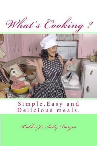 what's cooking?: Learn to Cook Easy and tasty meals