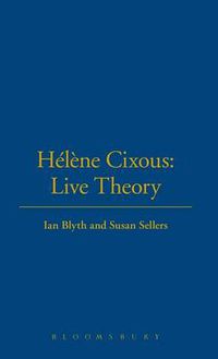 Cover image for Helene Cixous: Live Theory