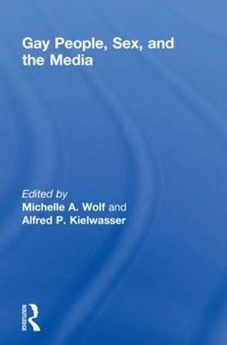 Cover image for Gay People, Sex, and the Media