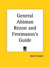 Cover image for General Ahiman Rezon and Freemason's Guide (1868)