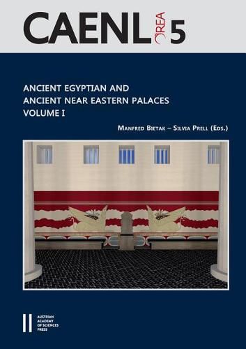 Cover image for Ancient Egyptian and Ancient Near Eastern Palaces Volume I