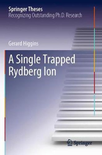 Cover image for A Single Trapped Rydberg Ion