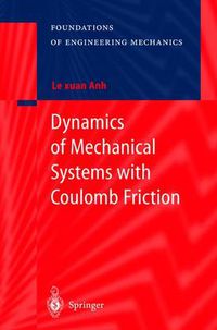 Cover image for Dynamics of Mechanical Systems with Coulomb Friction