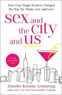 Cover image for Sex and the City and Us