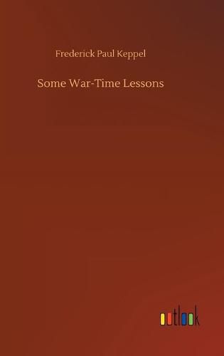 Cover image for Some War-Time Lessons