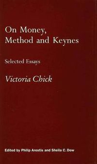 Cover image for On Money, Method and Keynes: Selected Essays
