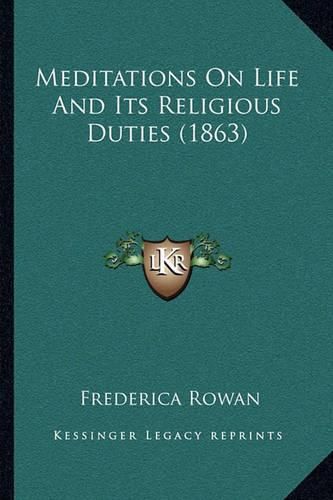 Meditations on Life and Its Religious Duties (1863)