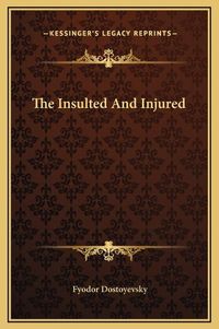 Cover image for The Insulted and Injured