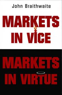 Cover image for Markets in Vice, Markets in Virtue